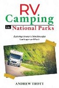 Cover: RV Camping in National Parks - IngramSpark