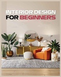Cover: Interior Design for Beginners - IngramSpark
