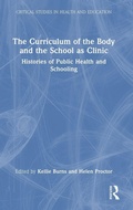 Cover: The Curriculum of the Body and the School as Clinic - Routledge