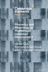 Enlarge image Cover: Phonetics and Phonology in Multilingual Language Development - Cambridge University Press