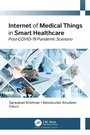 Cover: Internet of Medical Things in Smart Healthcare - Apple Academic Press Inc.