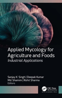 Abbildung von: Applied Mycology for Agriculture and Foods - Apple Academic Press Inc.