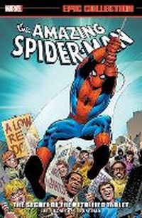 Enlarge image Cover: Amazing Spider-Man Epic Collection: The Secret of The Petrified Tablet (New Printing) - Marvel Comics