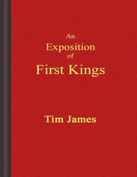 Enlarge image Cover: An Exposition of First Kings - Lulu.com