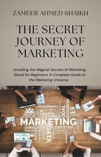 Abbildung von: The Secret Journey of Marketing - Lulu.com