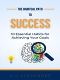 Cover: The Habitual Path to Success - Lulu.com