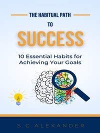 Enlarge image Cover: The Habitual Path to Success - Lulu.com