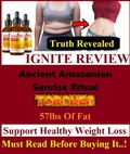 Cover: IGNITE REVIEW- Ancient Amazonian Sunrise Ritual Torches 57lbs of Fat - Support Healthy Weight Loss - Must Read Before Buying It ! - Lulu.com