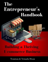 Abbildung von: The Entrepreneur's Handbook: Building a Thriving Ecommerce Business - Lulu.com
