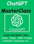 Cover: ChatGPT Master Class - Access Full Master Class - Audios, Videos, 3200+ Prompts & Machine Transcripts Etc.... - Lulu.com