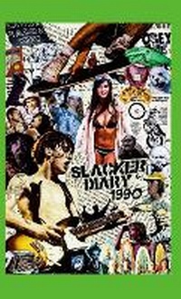 Enlarge image Cover: Slacker Diary 1990 - Lulu.com