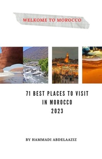 Abbildung von: 71 BEST PLACES TO VISIT IN MOROCCO 2023 - Lulu.com