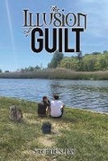 Cover: The Illusion of Guilt - Austin Macauley Publishers