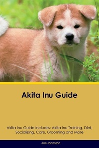 Enlarge image Cover: Akita Inu Guide Akita Inu Guide Includes - Desert Thrust Ltd