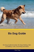 Cover: Elo Dog Guide Elo Dog Guide Includes - Desert Thrust Ltd