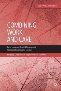 Enlarge image Cover: Combining Work and Care - Policy Press