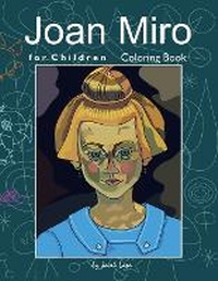 Enlarge image Cover: Joan Miro for Children Coloring Book - Lulu.com