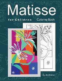 Enlarge image Cover: Matisse for Children Coloring Book - Lulu.com