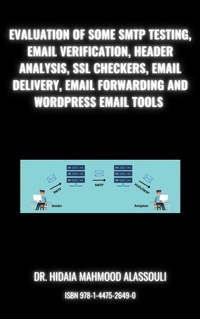 Abbildung von: Evaluation of Some SMTP Testing, Email Verification, Header Analysis, SSL Checkers, Email Delivery, Email Forwarding and WordPress Email Tools - Lulu.com