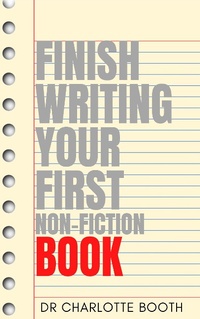 Enlarge image Cover: Finish Writing Your First Non-Fiction Book - Lulu.com