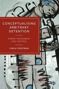 Cover: Conceptualising Arbitrary Detention - Bristol University Press