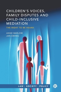 Abbildung von: Children's Voices, Family Disputes and Child-Inclusive Mediation - Bristol University Press