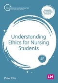 Cover: Understanding Ethics for Nursing Students - Learning Matters Ltd