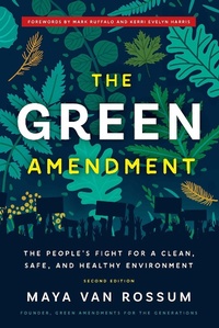 Abbildung von: The Green Amendment : The People's Fight for a Clean, Safe, and Healthy Environment - Disruption Books