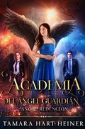 Cover: A&ntilde;o 2: Redenci&oacute;n (Academia del &Aacute;ngel Guardi&aacute;n, #2) - Tamark Books