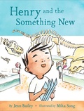 Cover: Henry and the Something New - Chronicle Books