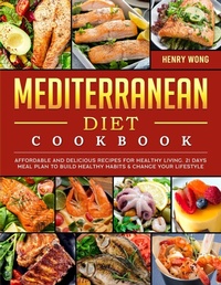 Abbildung von: Mediterranean Diet Cookbook - Elise Power