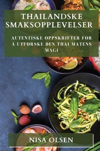 Abbildung von: Thailandske Smaksopplevelser - Nisa Olsen