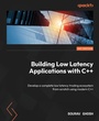 Cover: Building Low Latency Applications with C++ - Packt Publishing