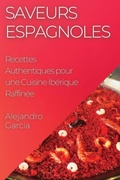 Cover: Saveurs Espagnoles - Alejandro Garcia