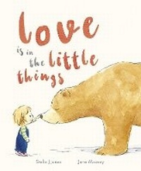 Enlarge image Cover: Love is in the Little Things - Little Tiger