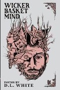 Cover: Wicker Basket Mind - D.B.Wright
