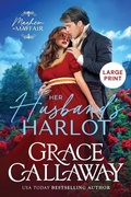 Cover: Her Husband's Harlot (Large Print) - Colchester & Page