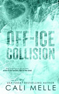 Enlarge image Cover: Off-Ice Collision - Cali Melle Radcliff