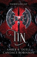 Cover: Tin (Faeries of Oz, 1) - Crooked Heart Publishing