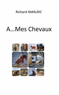 Abbildung von: A ... Mes Chevaux - Books on Demand