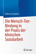 Cover: Die Mensch-Tier-Bindung in der Praxis der klinischen Sozialarbeit - Springer