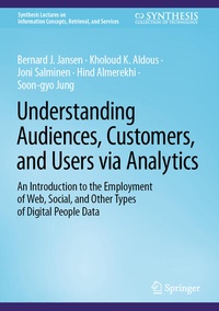 Enlarge image Cover: Understanding Audiences, Customers, and Users via Analytics - Springer