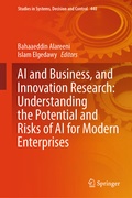 Cover: AI and Business, and Innovation Research: Understanding the Potential and Risks of AI for Modern Enterprises - Springer