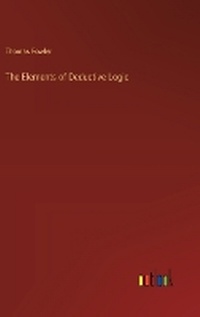 Enlarge image Cover: The Elements of Deductive Logic - Outlook Verlag