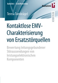 Abbildung von: Kontaktlose EMV-Charakterisierung von Ersatzstörquellen - Springer Vieweg