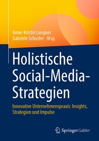 Abbildung von: Holistische Social-Media-Strategien - Springer Gabler