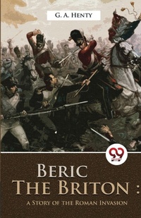 Enlarge image Cover: Beric the Briton - Double 9 Books LLP