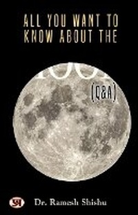 Abbildung von: All You Want to Know About the Moon (Q & A) - Prabhat Prakashan