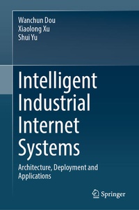 Enlarge image Cover: Intelligent Industrial Internet Systems - Springer