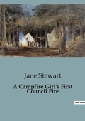 Cover: A Campfire Girl's First Council Fire - Culturea
